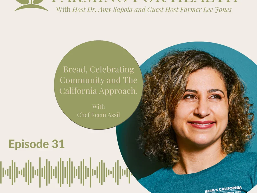 Farming for Health Podcast #31: Chef Reem Assil